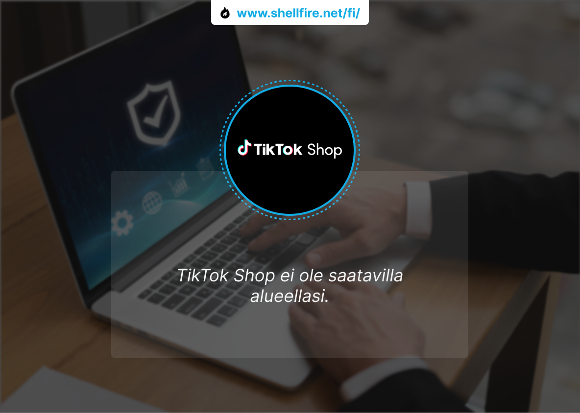 TikTok Shop Suomessa vpn