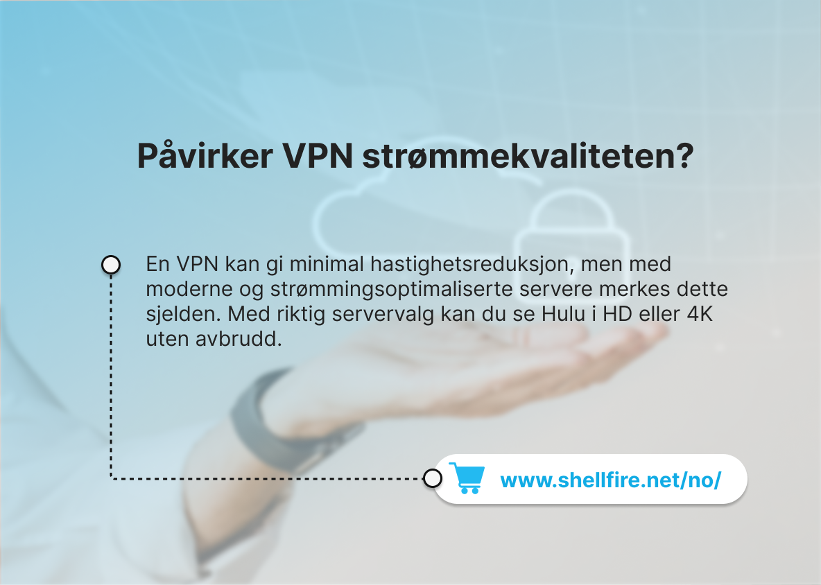 Påvirker VPN strømmekvaliteten?